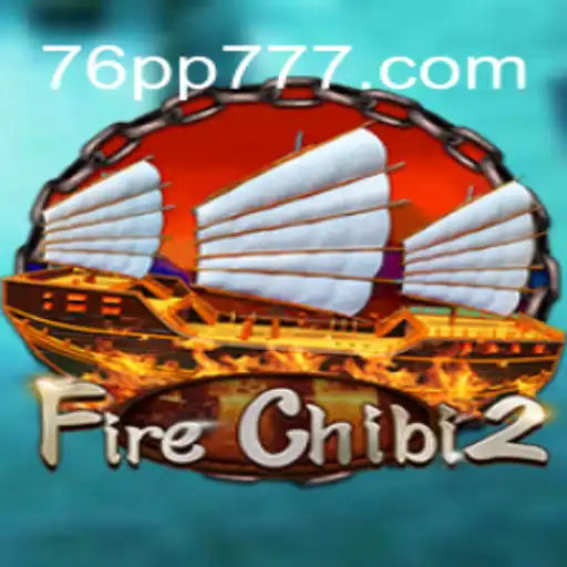 Descubra FireChibi2: O Novo Jogo Revolucionário com '76pp'!