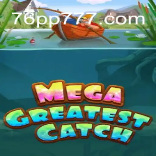 MegaGreatestCatch: A Aventura Pesqueira do Ano com 76pp de Pura Diversão