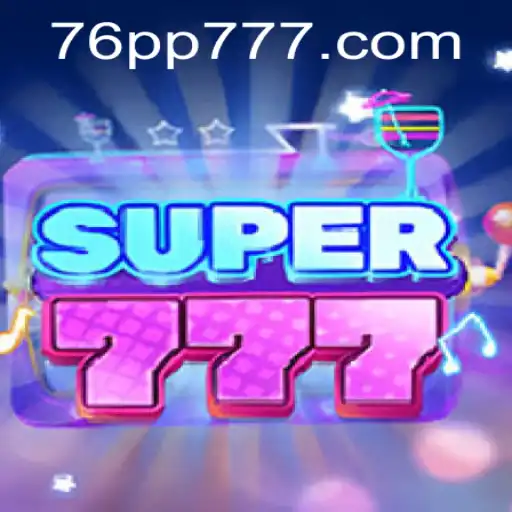 Descubra o Universo Empolgante do Jogo Super777 com a Estratégia Única 76pp